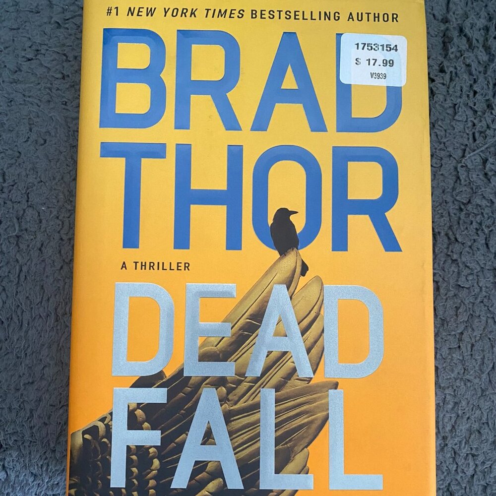 Dead Fall : A Thriller Hardcover Brad Thor 1st Edition NEW